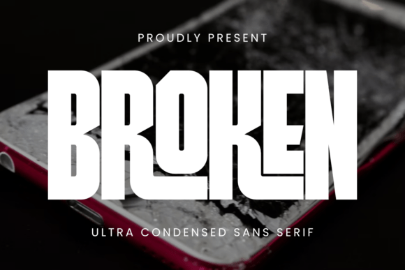 Broken: The Ultra-Condensed Sans-Serif Font for Maximum Impact