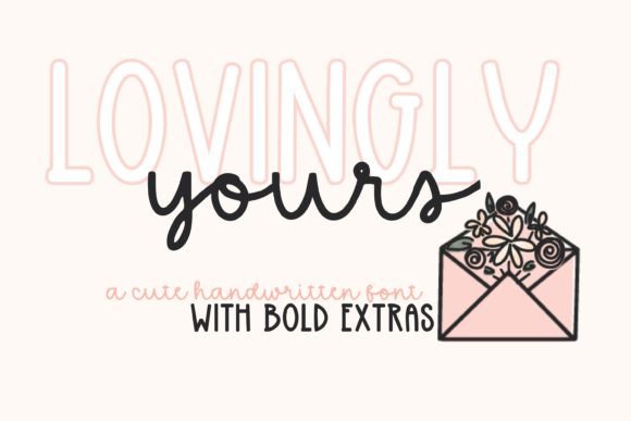 Lovingly Yours: A Versatile Script Font for Creative Projects