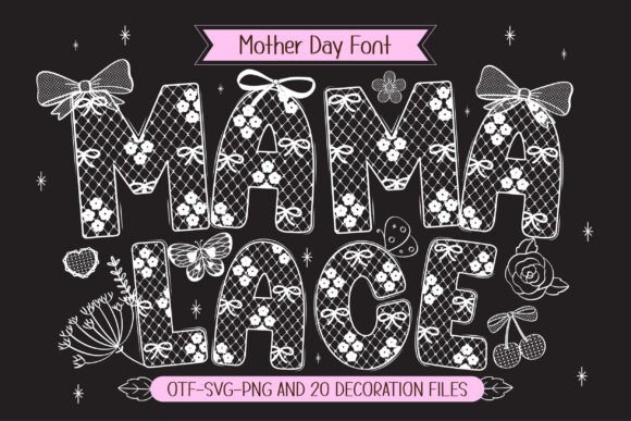 Mama Lace: A Thoughtful Font for Motherβs Day and Beyond